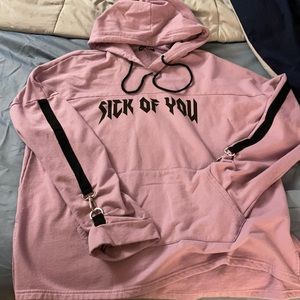Sick of you hoodie shirt
